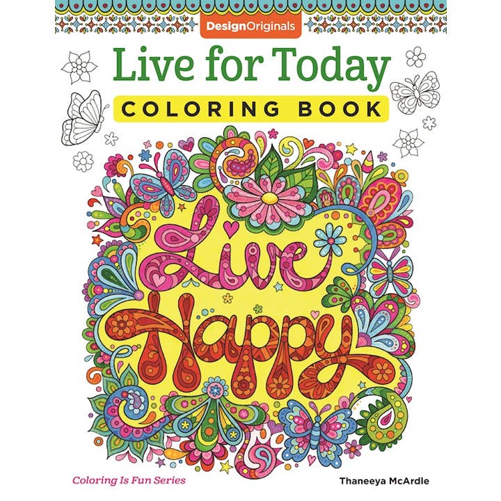 Fox Chapel Publishing - Wholesale Coloring Book - Adult - Live for Today Coloring Book