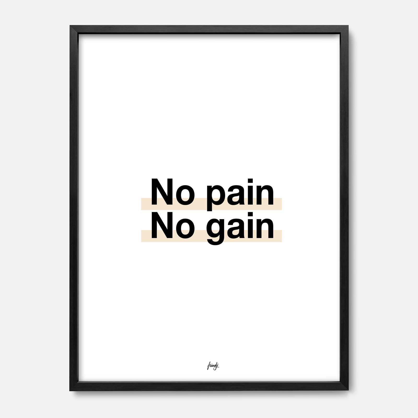 Frindji – wholesale Poster – Visa Ingen smärta ingen vinst0