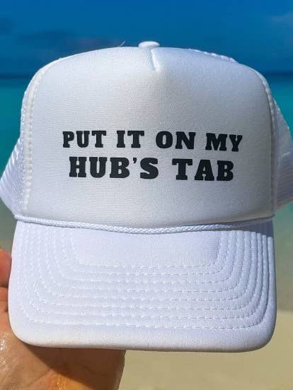 Put It On My Hubs Tab Hat for wholesale by THE BEVEL LABEL