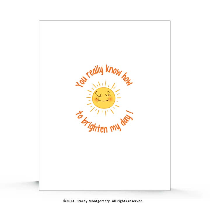 You Brighten My Day Friendship Card for wholesale by Stacey M Design