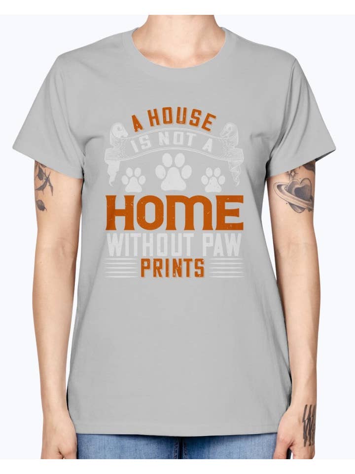 tshirt unlimited – Großhandel T-Shirt mit Siebdruck – Damen – Ein Haus ist kein Zuhause ohne Pfotenabdrücke - Hund- Missy T-Shirt1