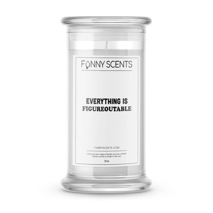 Everything Is Figureoutable Funny Candles for wholesale by JewelryCandles.com