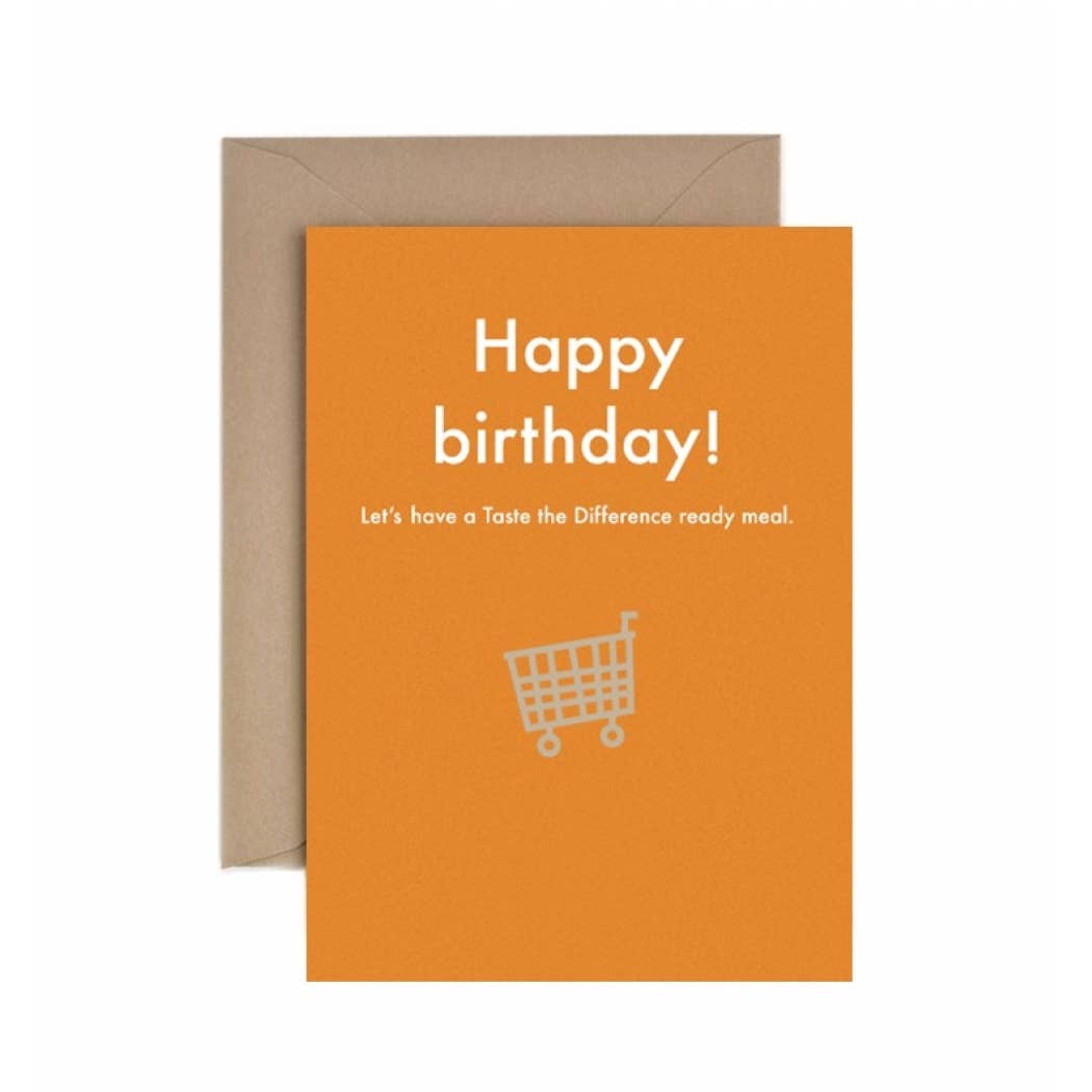 Deadpan - Wholesale Birthday Card - Birthday: Let's have a Taste the Difference ready meal.