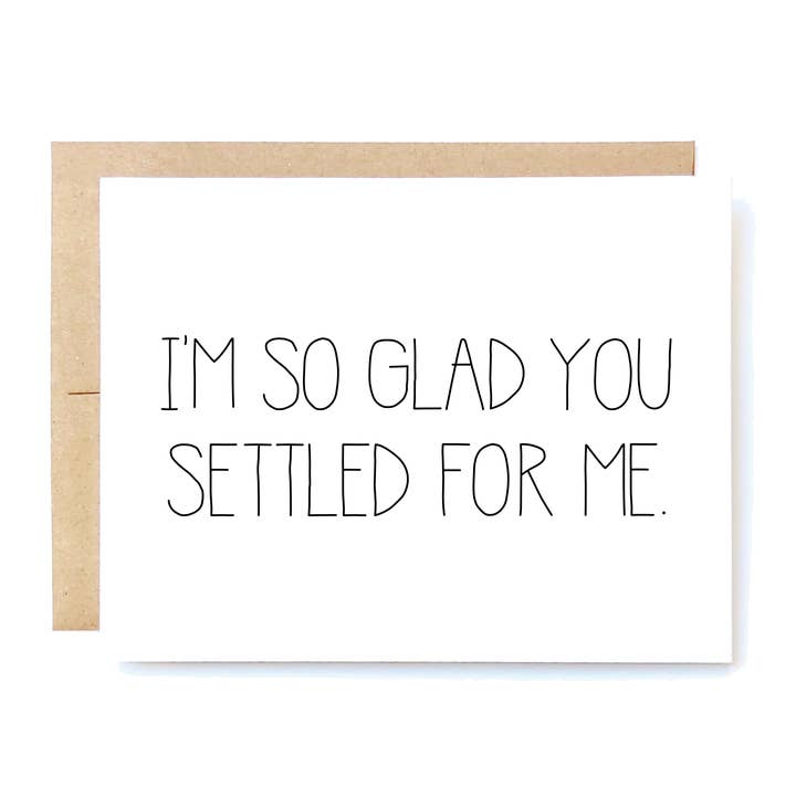 SETTLED FOR ME for wholesale by Cheeky Kumquat