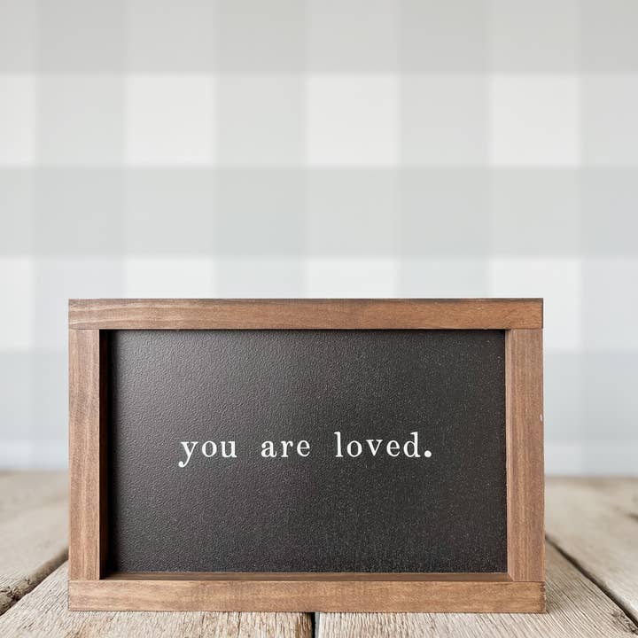Lily and Sparrow - Wholesale Sign - You Are Loved Wood Sign | Mother's Day Gifts Made in the USA
