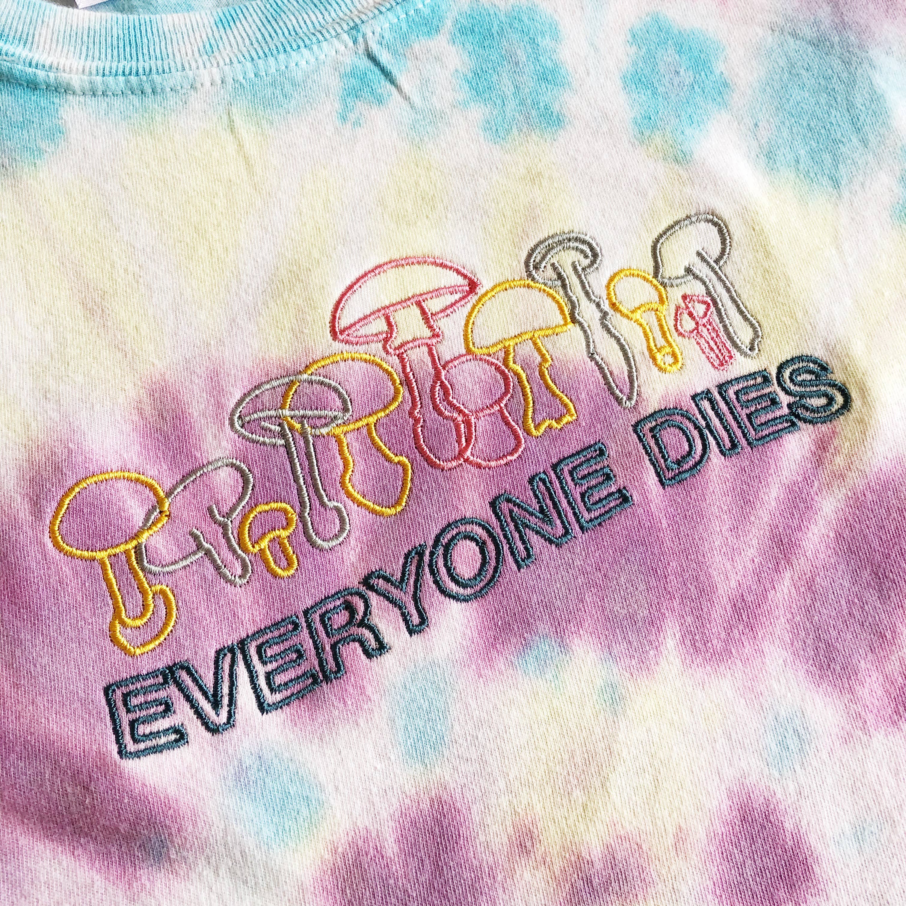 Cousins Collective - Wholesale T-Shirt - Unisex - 'Everyone Dies' Mushroom Embroidered Unisex Tie Dye T-shirt4