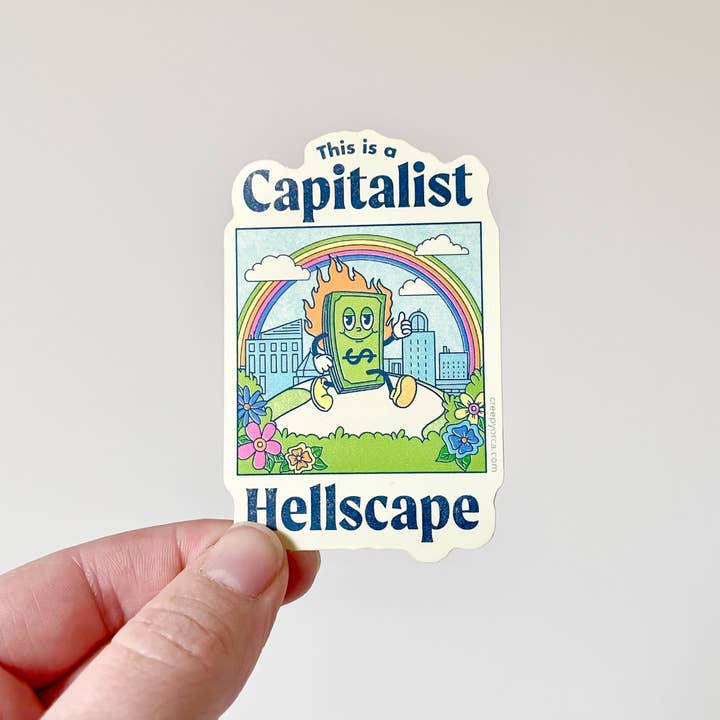 Creepy Orca Supply Company - Wholesale Sticker - This is a Capitalist Hellscape Sticker2