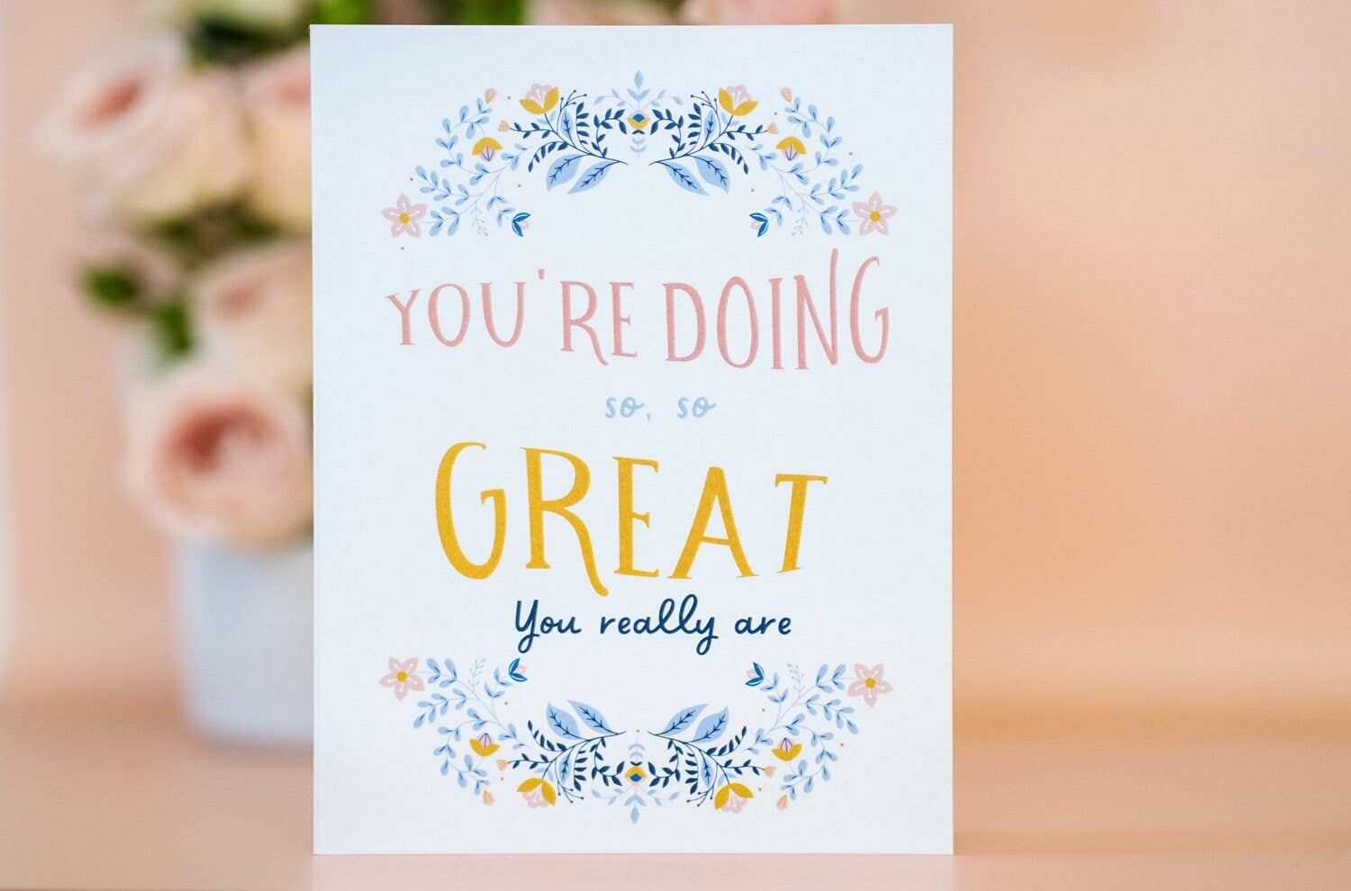Honestly Relatable - Wholesale Encouragement Card - You're Doing Great, You Really Are - Encouragement Card1