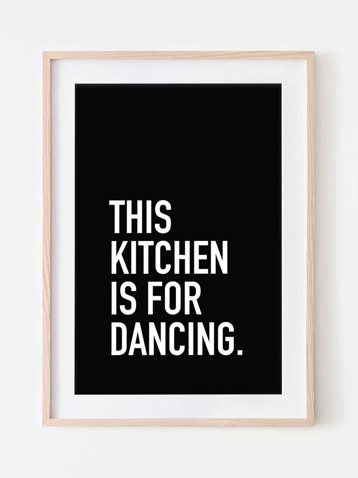 Impression « This Kitchen is for Dancing » pour la vente par Slinky Prints