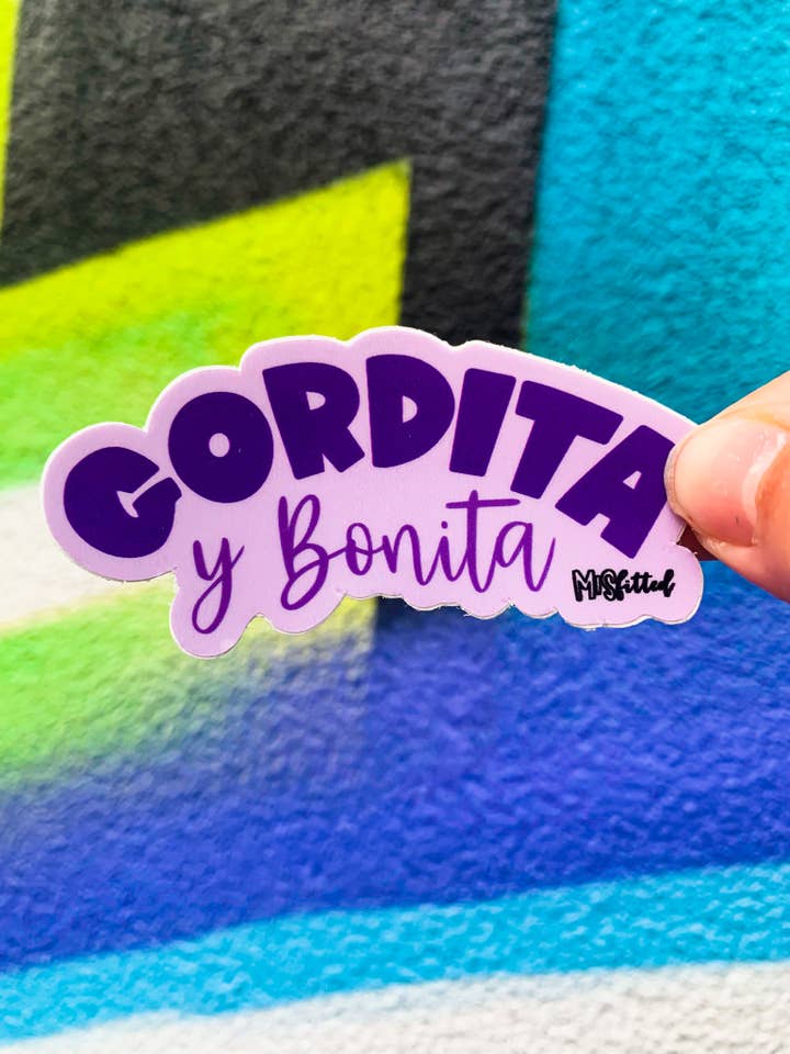 Autocollant Gordita Y Bonita Spanglish Latina pour la vente par MISfitted.Co