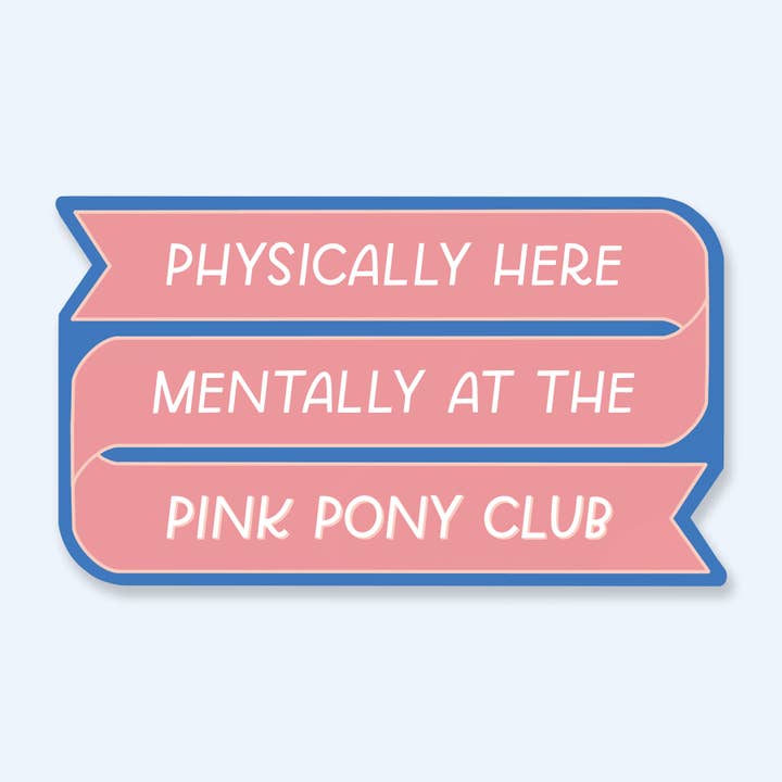 Just Follow Your Art - Wholesale Sticker - Pink Pony Club | Chappell Roan Sticker, Physically Here