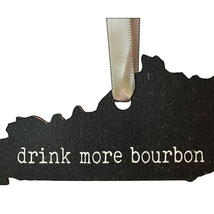 Kentucky Shaped Drink More Bourbon Holzverzierung für den Großhandel von Layne Wilson