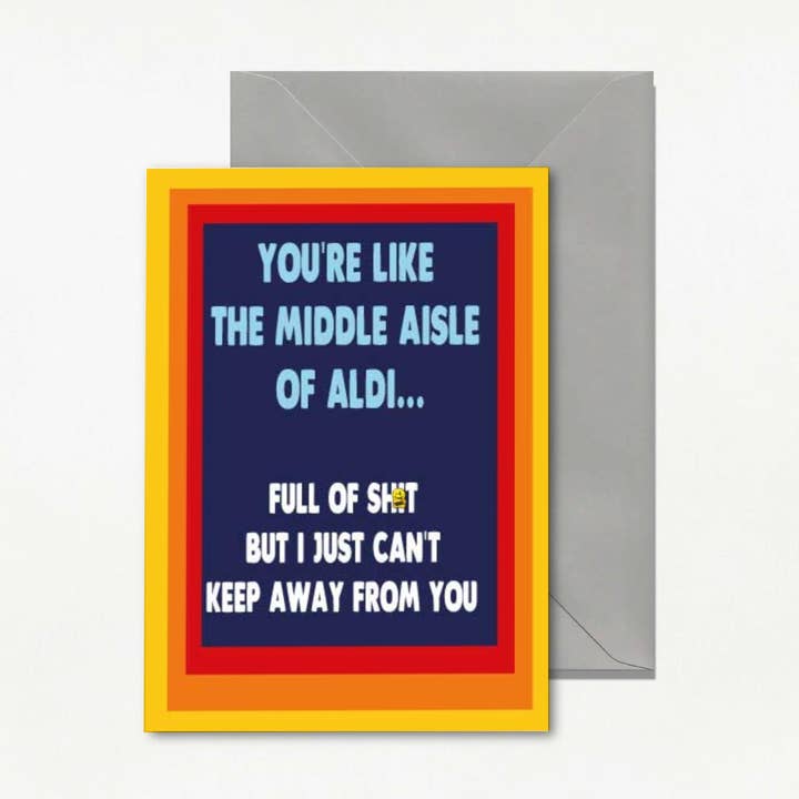 Funny Valentine's day card - Middle aisle of Aldi - V226 for wholesale by Cheeky Chops Cards & Wanky Candles