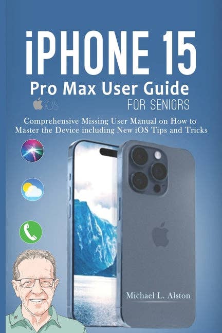 Books by splitShops - Wholesale Technology & Engineering - iPhone 15 Pro Max User Guide for Seniors: Comprehensive Missing User Manual on How to Master the Device including New iOS Tips and Tricks - Paperback0