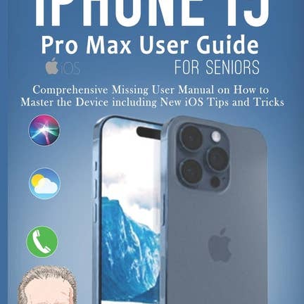 Books by splitShops - Wholesale Technology & Engineering - iPhone 15 Pro Max User Guide for Seniors: Comprehensive Missing User Manual on How to Master the Device including New iOS Tips and Tricks - Paperback