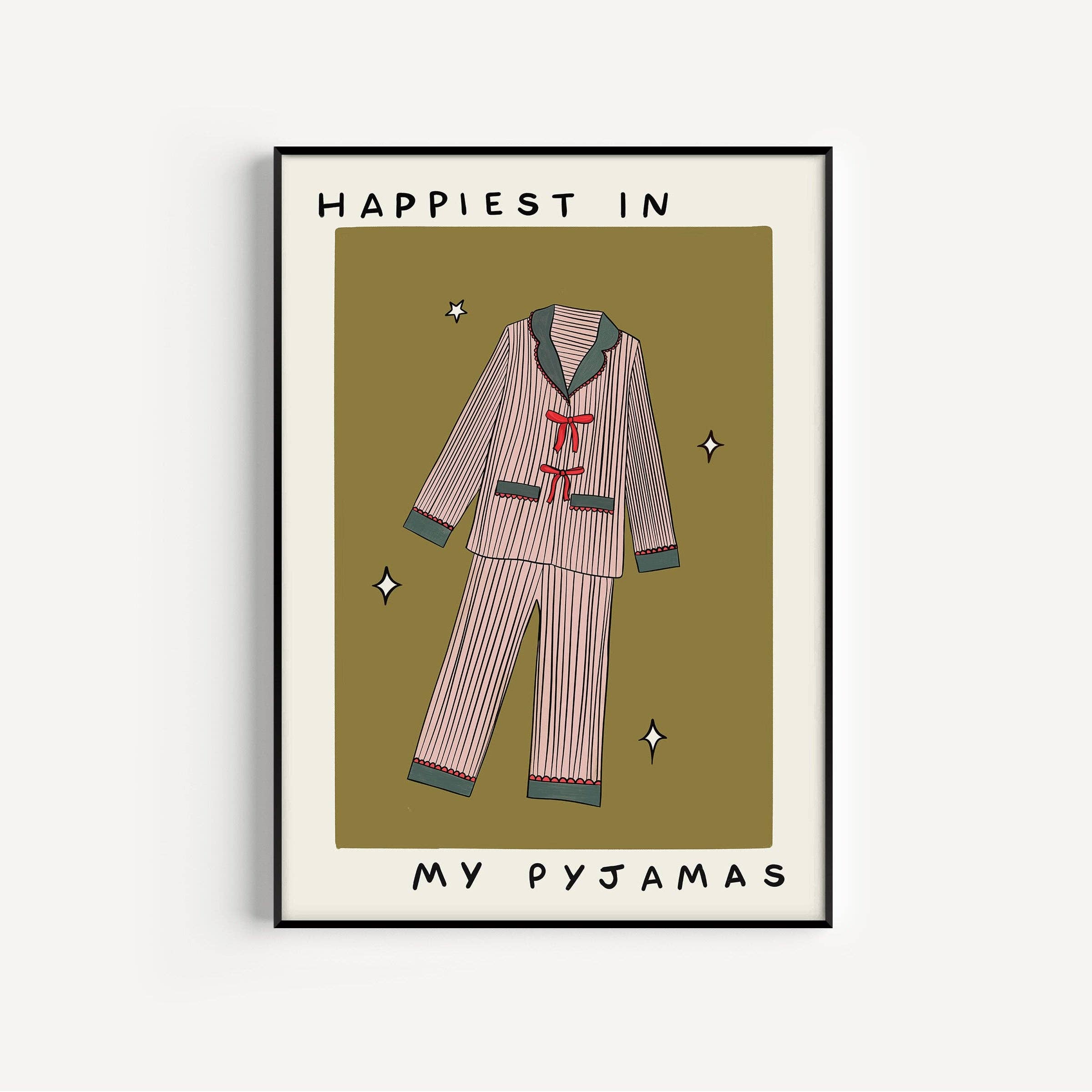 Twisted Rebel Designs - Wholesale Art Print - Happiest In My Pyjamas Art Print1