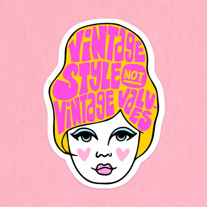 Vintage style not vintage values sticker for wholesale by Kate Gabrielle