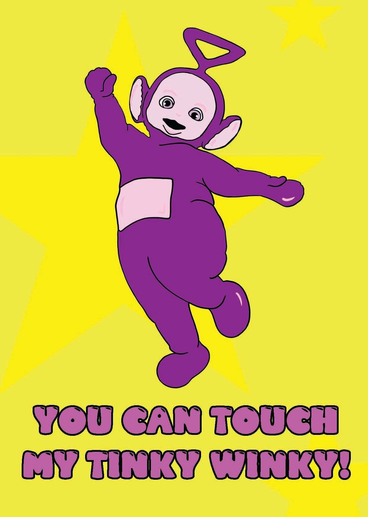 Bite Your Granny - Vente Carte de vœux classique - BYG075 Carte de vœux « You Can Touch My Tinky Winky »1