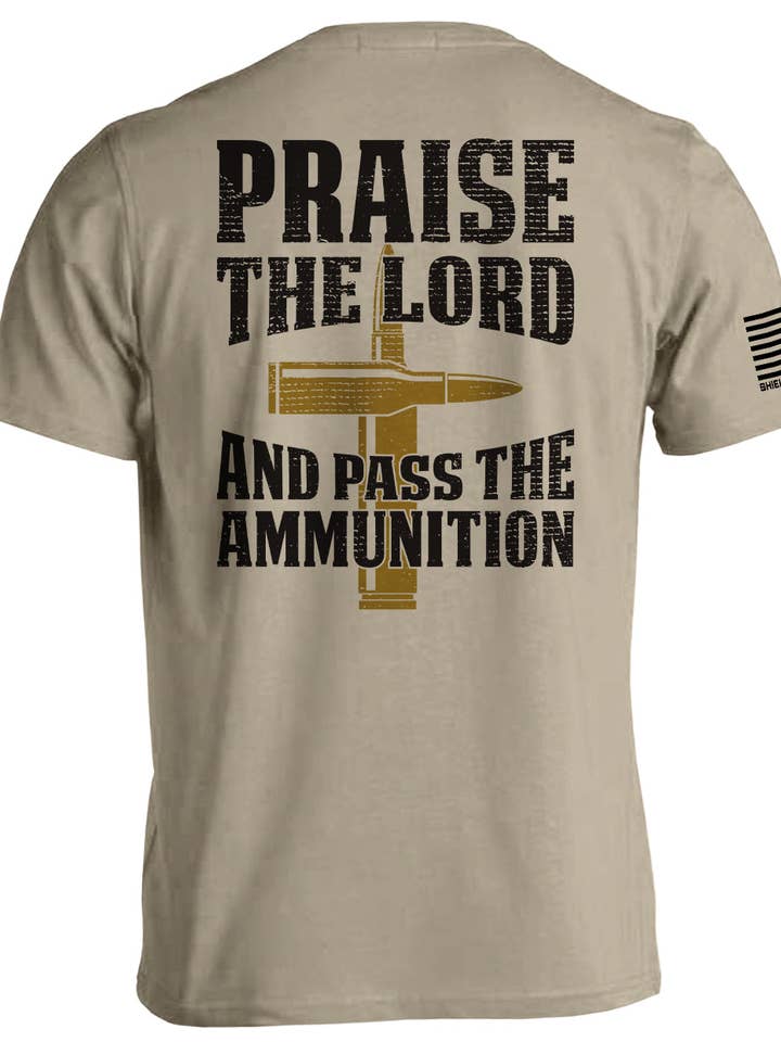 Praise The Lord And Pass The Ammunition for wholesale by Shield Republic