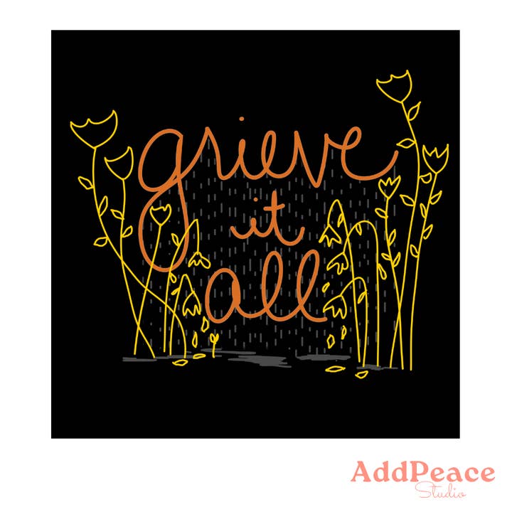 AddPeace Studio - Wholesale Sticker - Grieve It All Sticker | Vinyl Affirmation for Healing