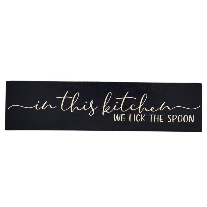 Home Accents By Driftless - Wholesale Sign - In This Kitchen We Lick the Spoon Funny Kitchen Signs