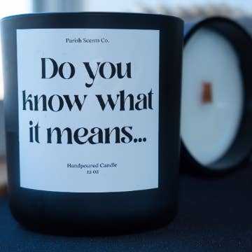 Do You Know What It Means for wholesale by Parish Scents