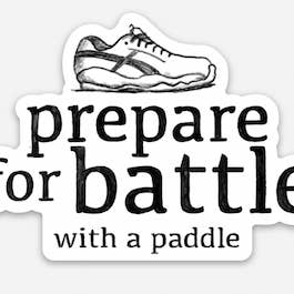 "Prepare for Battle with a Paddle" pickleball sticker for wholesale by Brenda Fleming Art