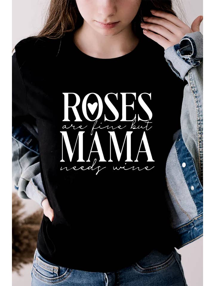 Top Avenue - Wholesale Screen printed t-shirt – Women′s - Roses Are Fine But Mama Needs Wine, Valentine, Unisex Round Neck T-Shirt16
