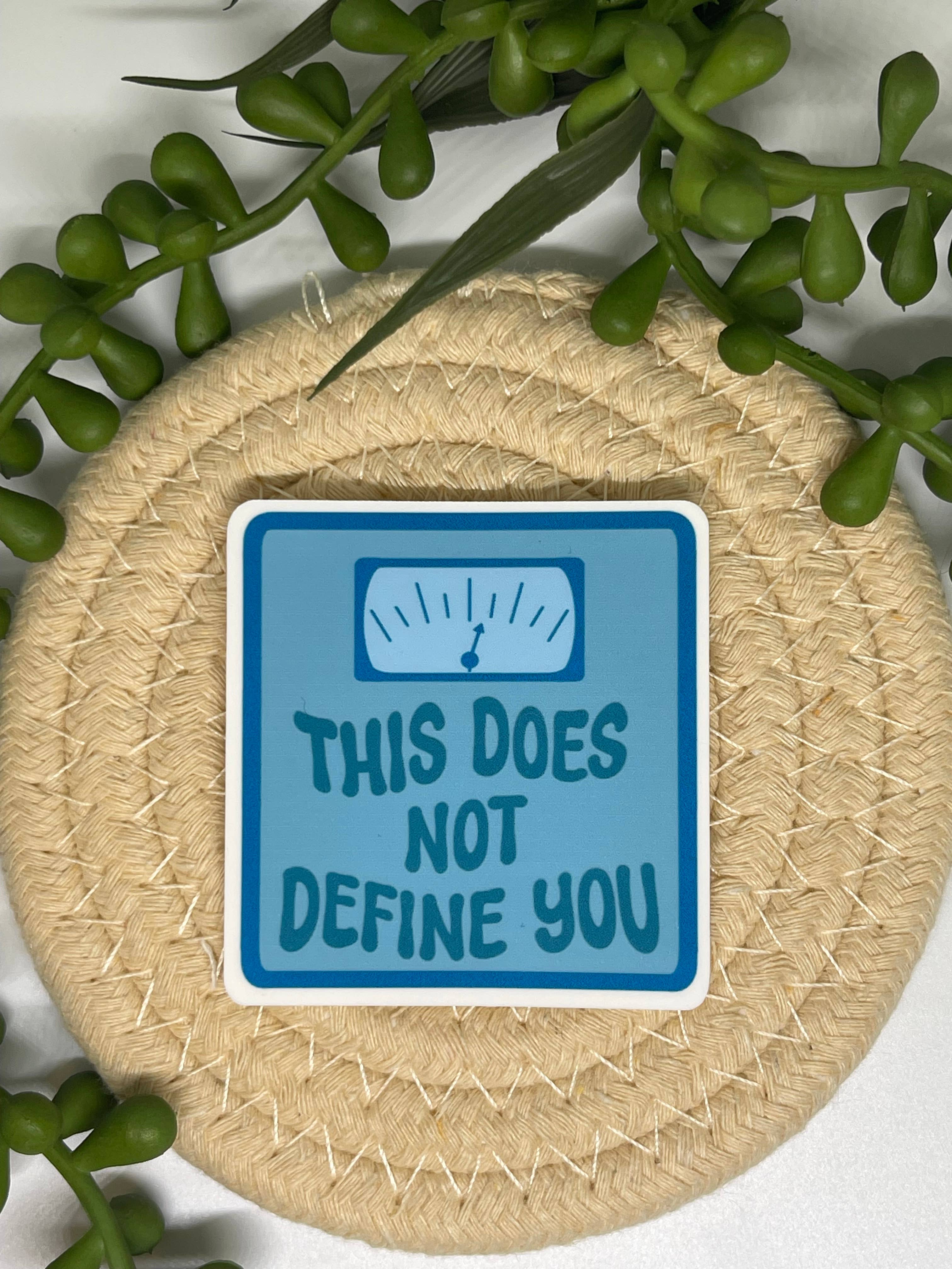 Chlo Ranae Co - Wholesale Sticker - This Does Not Define You Body Positivity Sticker3