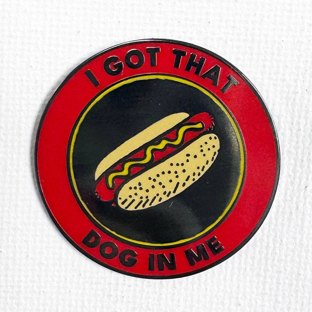 Strike Gently - Wholesale Lapel Pin/Button - I Got That Dog In Me Pin (Circular Variant)0