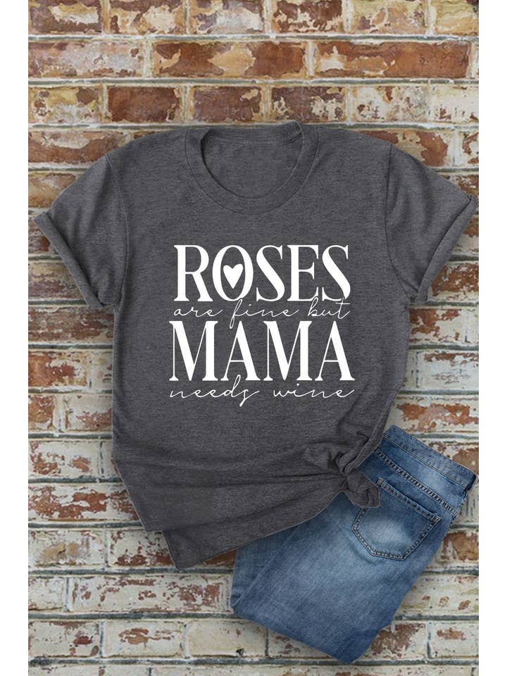 Top Avenue - Wholesale Screen printed t-shirt – Women′s - Roses Are Fine But Mama Needs Wine, Valentine, Unisex Round Neck T-Shirt13