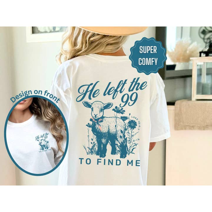 Lost Sheep Shirt, Jesus He Left The 99 Bible Verse Shirt for wholesale by NVC Ecommerce LLC
