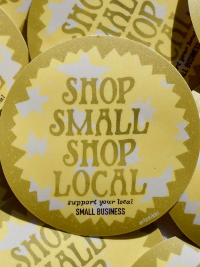 Support Your Local Small Business Sticker for wholesale by artxnikki