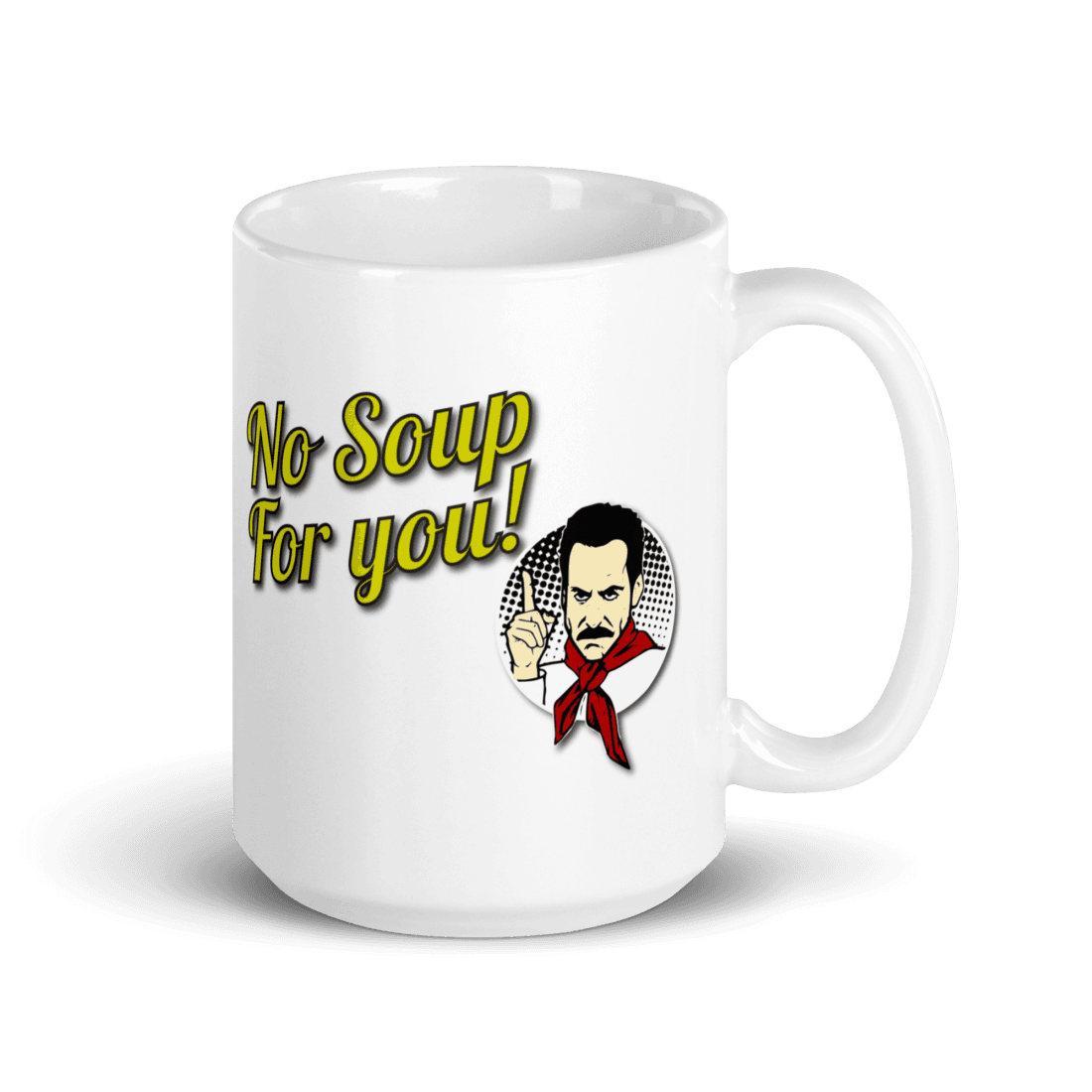 Art-O-Rama Shop - Vendita all'ingrosso Tazza - Tazza con citazione No Soup For You8
