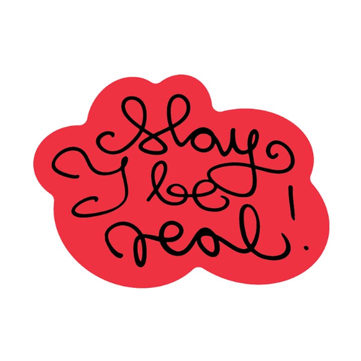 Puis-je être réel ! par Nora Turato - Autocollant découpé pour la vente par Apply Stickers