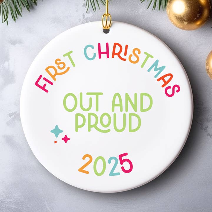 first christmas out and proud ornament for wholesale by Square Peggy