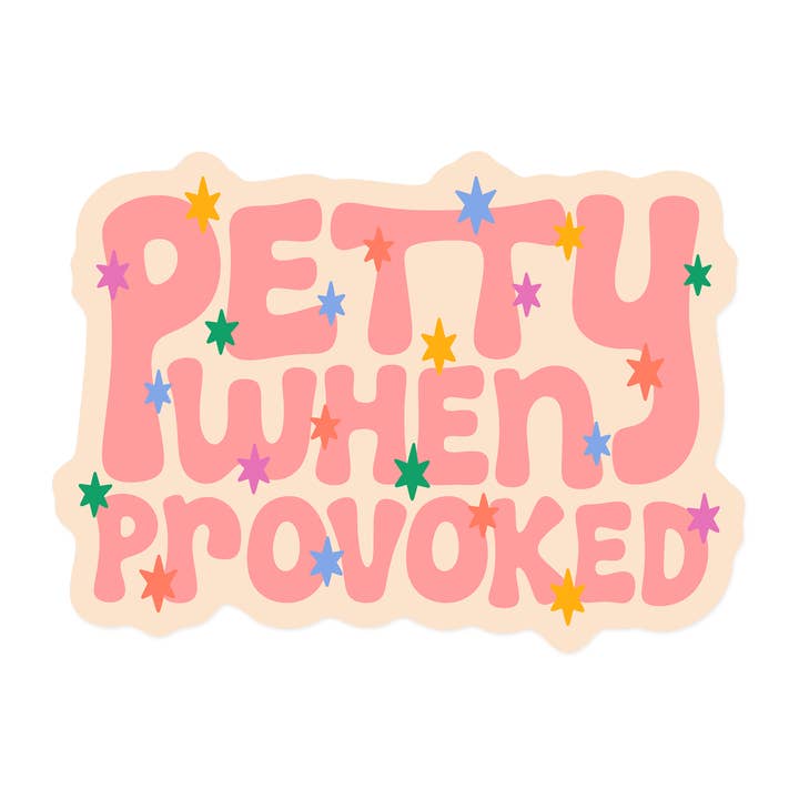 Petty When Provoked for wholesale by KANDS.CO