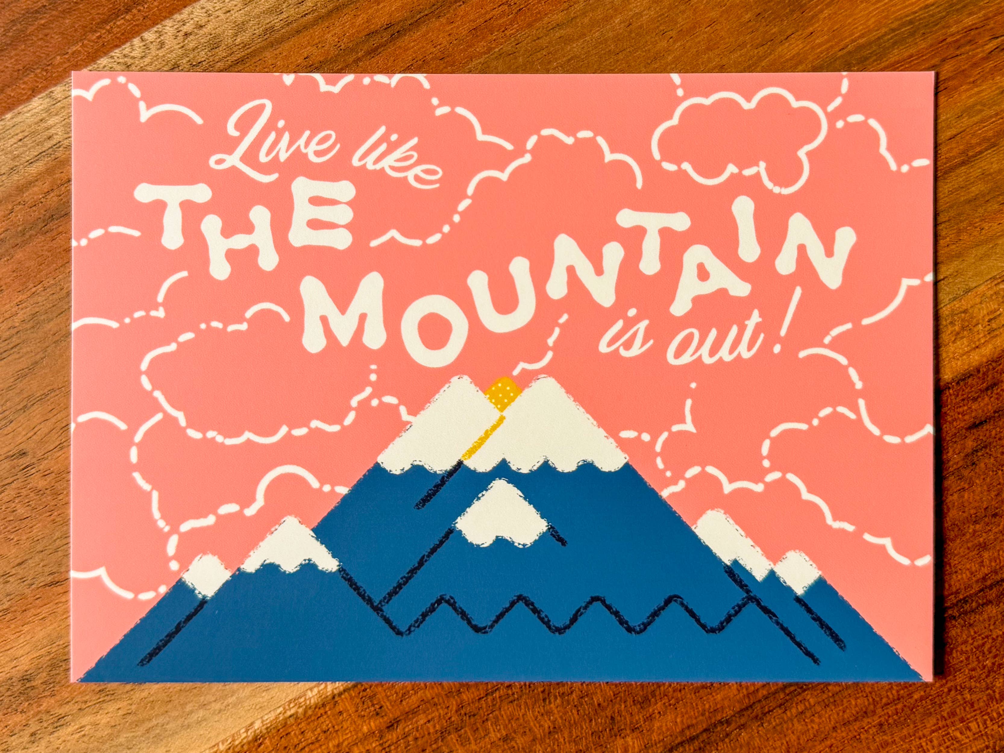 Wug Prints - Wholesale Postcard - Live like the Mountain is Out Mt. Rainier Postcard2
