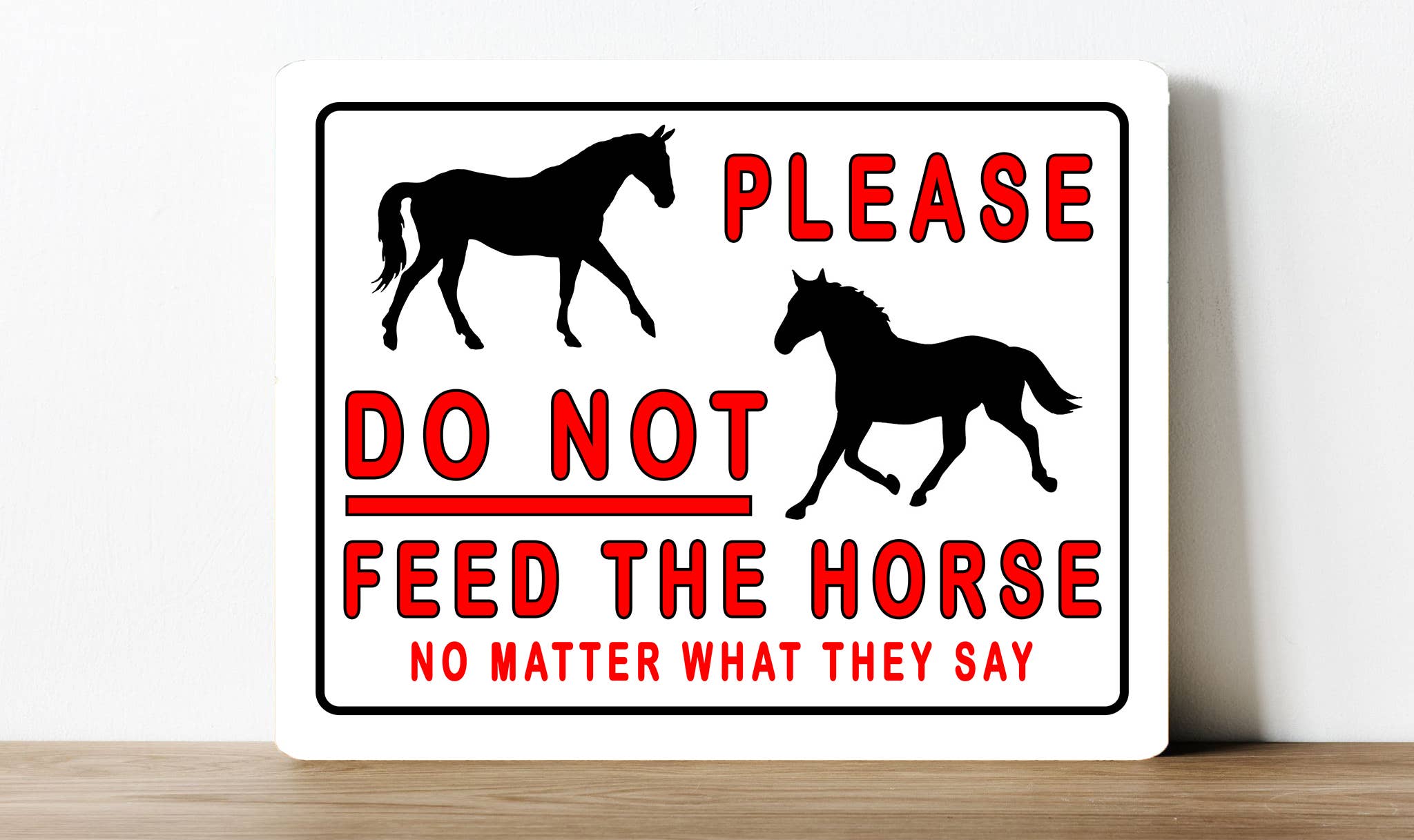 The British Metal Signs Company - Wholesale Sign -    Please Do Not Feed The Horse   Metal  Sign Plaque0