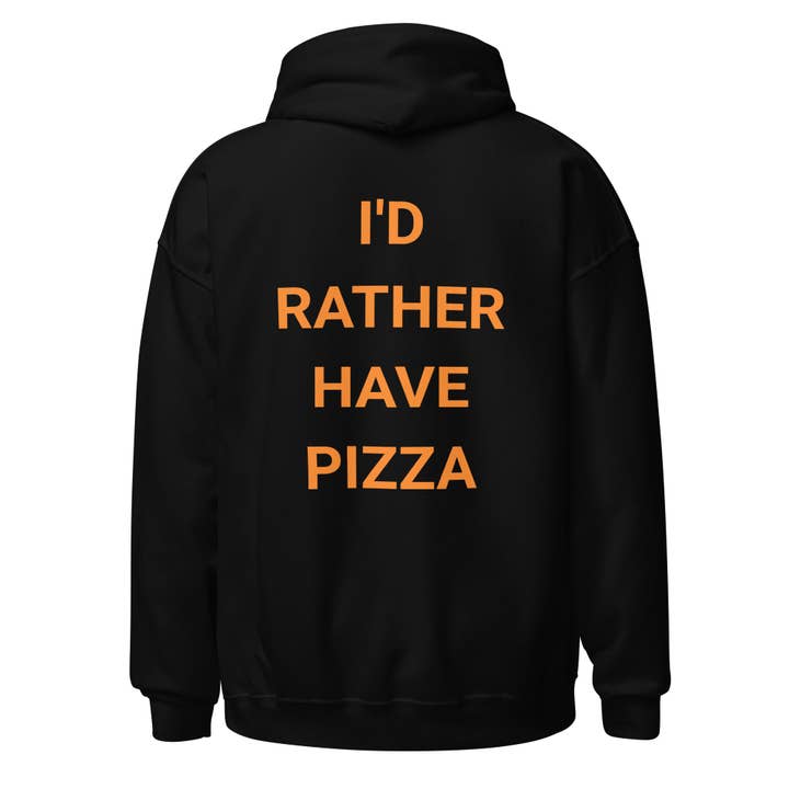 I'd Rather Have Pizza Unisex Hoodie for wholesale by Howlydog Studios