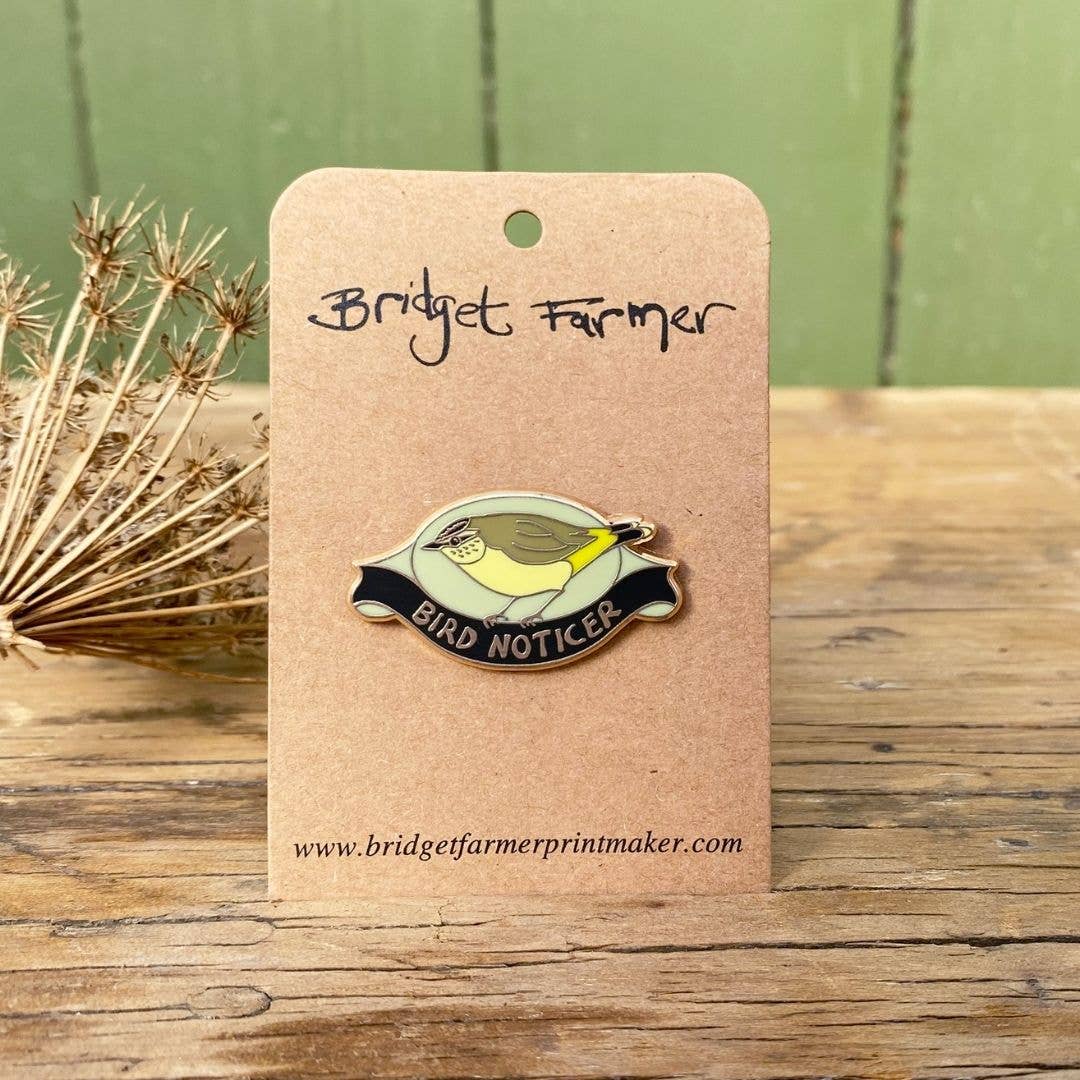 Bridget Farmer Printmaker - Wholesale Lapel pin/button - Bird Noticer - Enamel Pin1