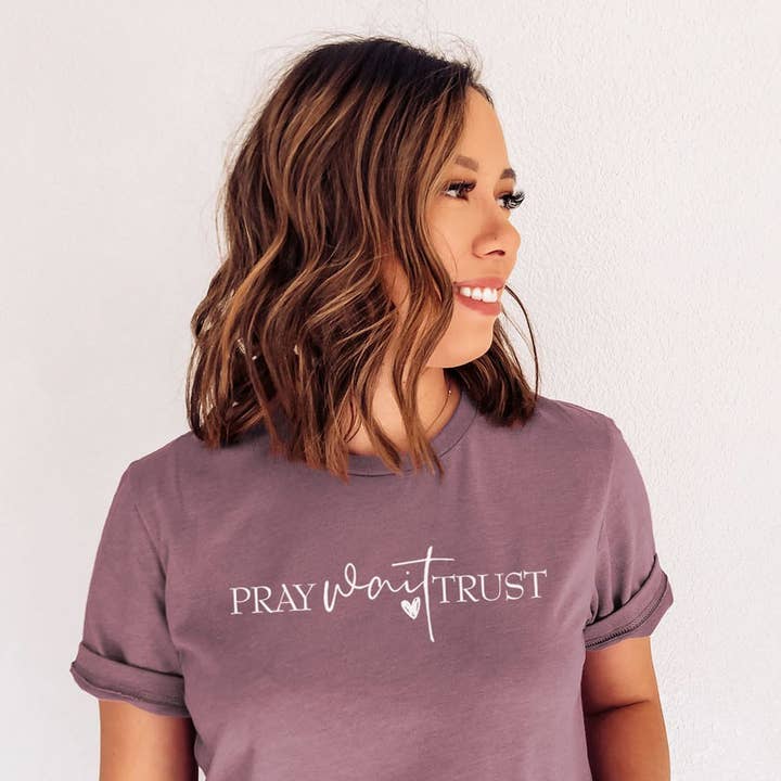 Pray Wait Trust Graphic Tee for wholesale by Bella Me