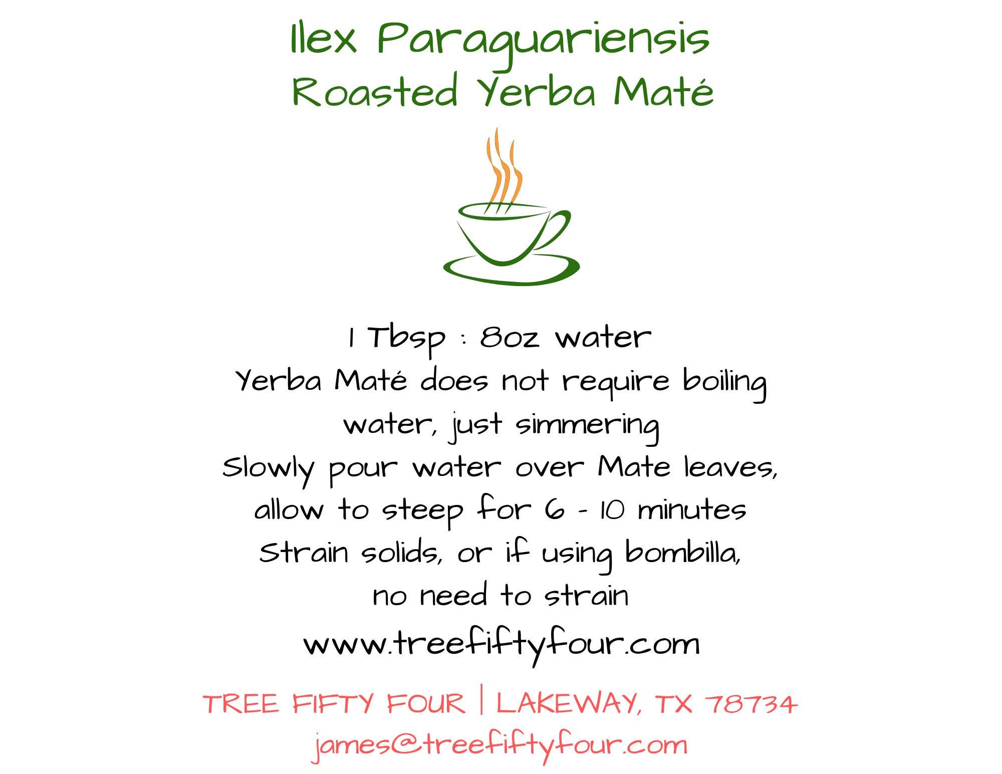 Tree Fifty Four - Wholesale Loose Tea - Roasted Yerba Mate 4-Pack Sachet Set | 4" x 6"2