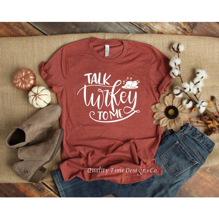 Talk Turkey to Me- Thanksgiving Shirt for wholesale by Quality Time Designs Co