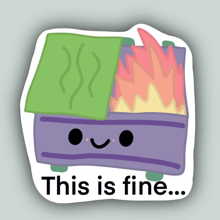 Dumpster Fire - This Is Fine... Sticker for wholesale by Horse Fund Designs