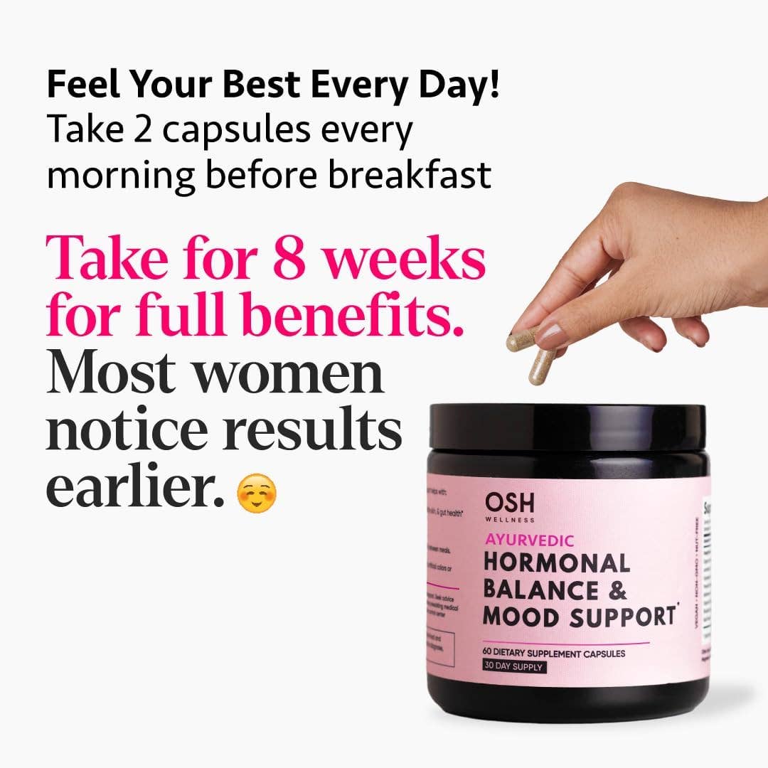 Osh Wellness - Ayurvedic Wellness - Wholesale Oral Supplement/Vitamin - Hormonal Balance & Mood Support | Cortisol & Perimenopause7