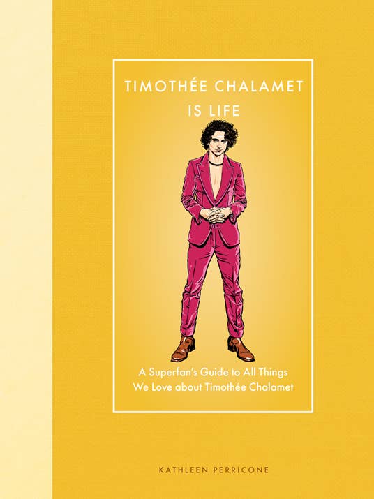 Timothée Chalamet Is Life for wholesale by The Quarto Group