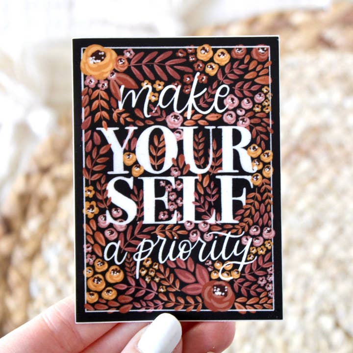 Elyse Breanne Design - Wholesale Sticker - Make Yourself A Priority Sticker 3.5x2.5in0