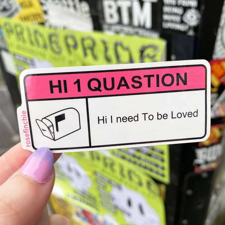 Hi 1 Quastion - 3" Glossy Vinyl Sticker for wholesale by rosefinchie