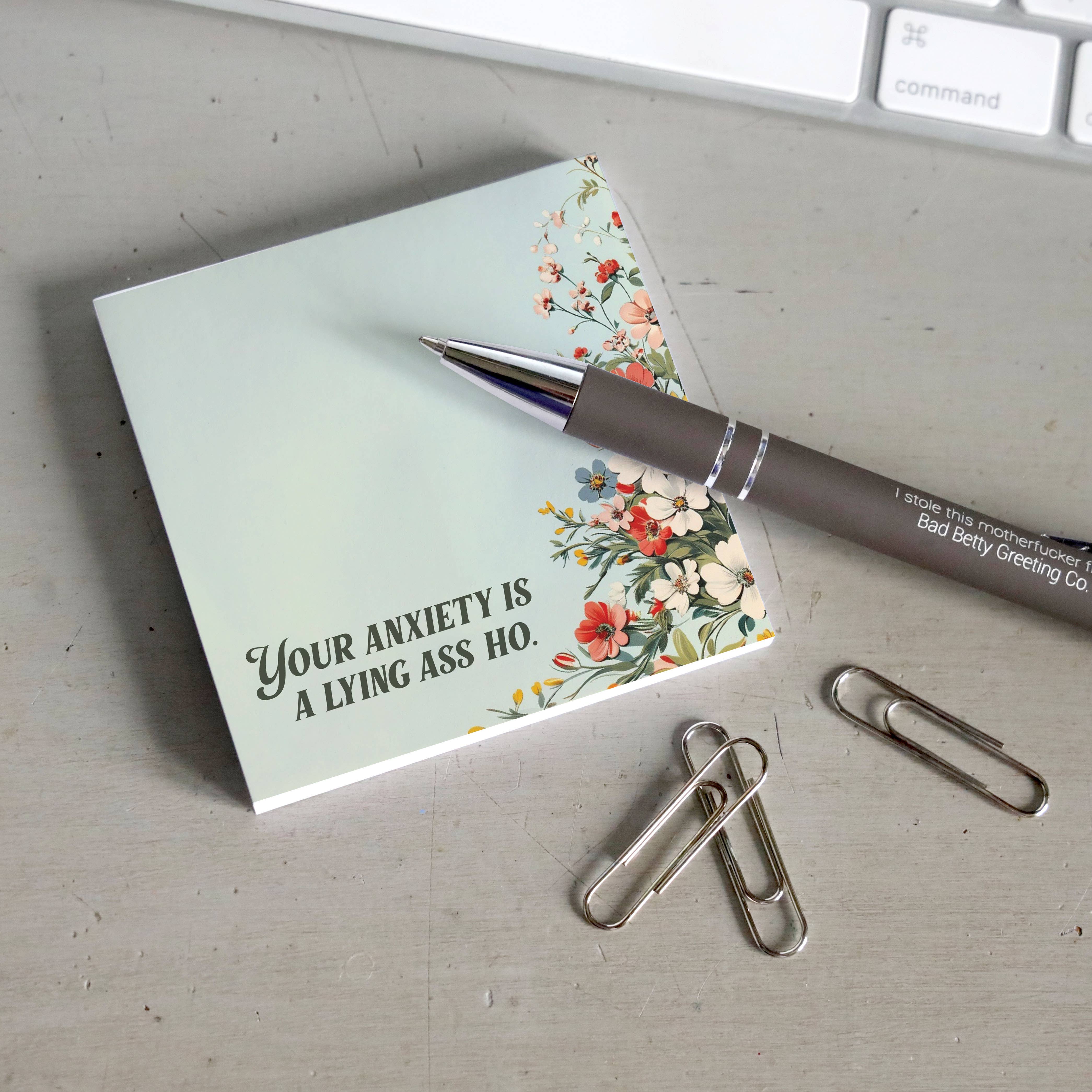 Bad Betty Greeting Co. - Wholesale Sticky Notes - Your Anxiety Is a Lying Ass Ho - Sticky Note Pad1